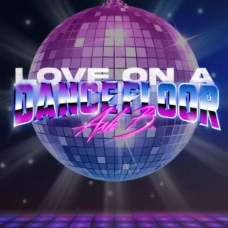 Love On A Dancefloor lyrics | Boomplay Music