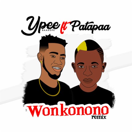 Wonkonono (Remix) ft. Patapaa | Boomplay Music