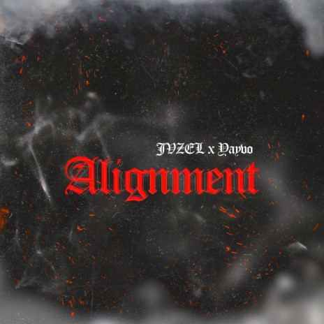 Alignment ft. Yayvo | Boomplay Music