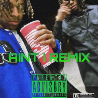 Aint I Remix