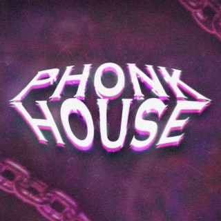 Phonk House