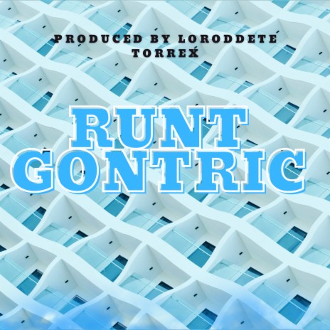 Runt Gontric | Boomplay Music