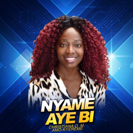 Nyame Aye Bi | Boomplay Music