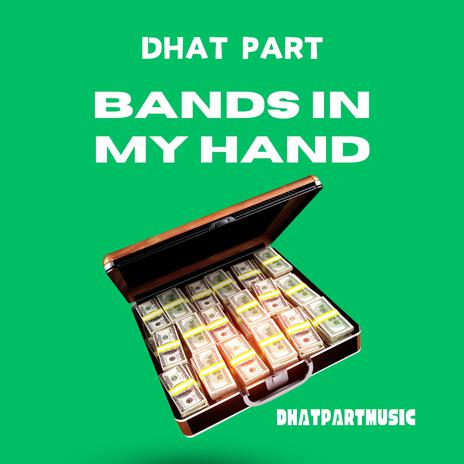 Bands In My Hand | Boomplay Music