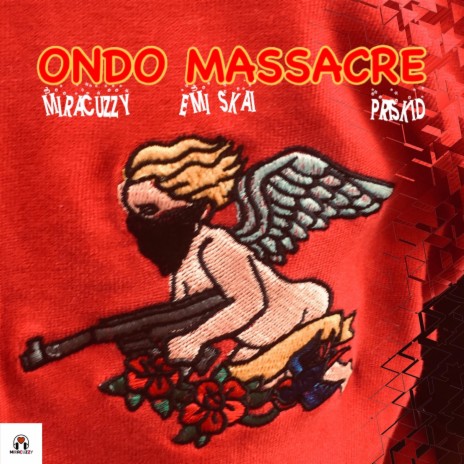 Ondo Massacre (feat. Emi Skai & Priskid) | Boomplay Music