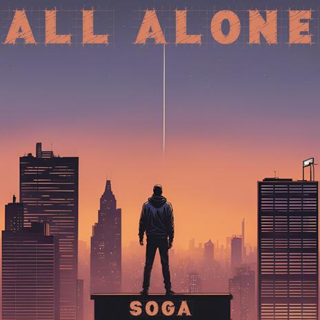 All Alone | Boomplay Music