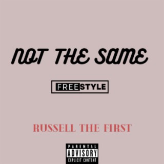 Not The Same (Freestyle) lyrics | Boomplay Music