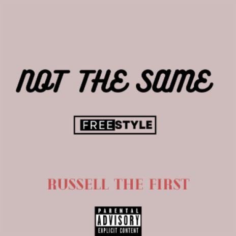 Not The Same (Freestyle)