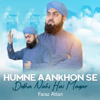 Humne Aankhon Se Dekha Nahi Hai Magar