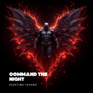 Command the Night | PeakTime Techno | EDM