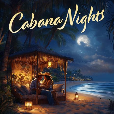 Cabana Nights | Boomplay Music