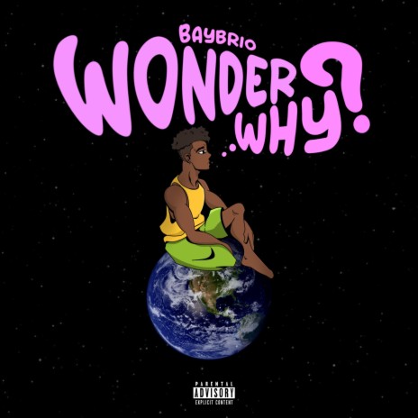 Wonder Why | Boomplay Music