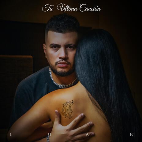 Tu Ultima Cancion | Boomplay Music