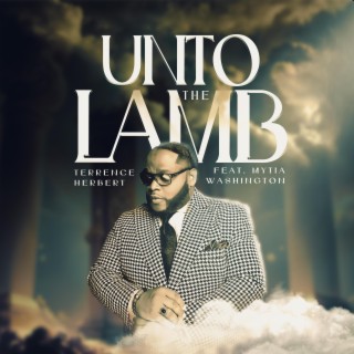 Unto The Lamb