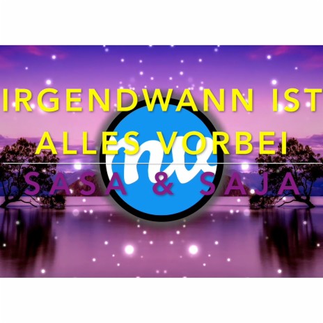 Irgendwann Ist Alles Vorbei | Boomplay Music