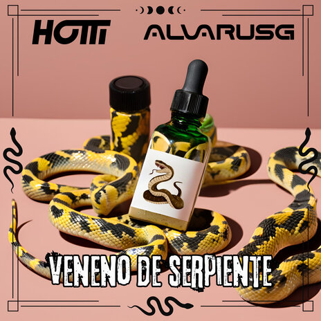 Veneno de Serpiente ft. Hotti | Boomplay Music