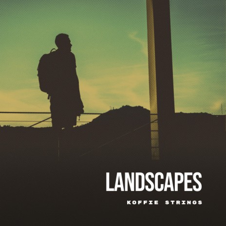 Landscapes (Single) | Boomplay Music