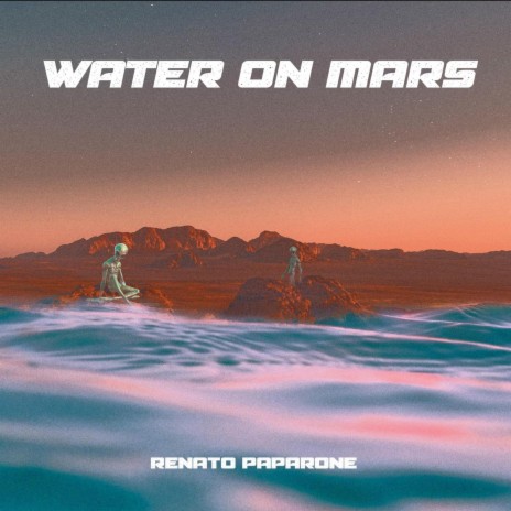 WATER ON MARS | Boomplay Music