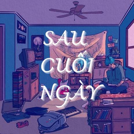 Sau Cuối Ngày ft. Bắp | Boomplay Music