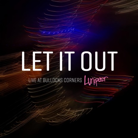 Let It Out | Boomplay Music