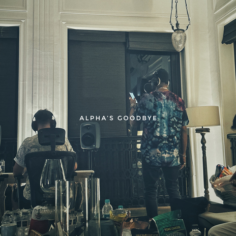 Alpha's Goodbye | Boomplay Music