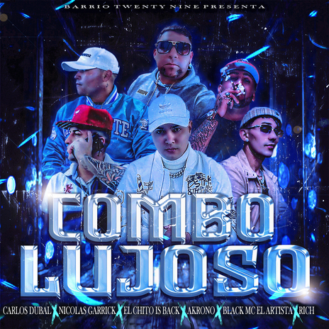 Combo Lujoso ft. Rich, Akrono, Black Mc el Artista, El Chito Is Back & Nicolas Garrick | Boomplay Music