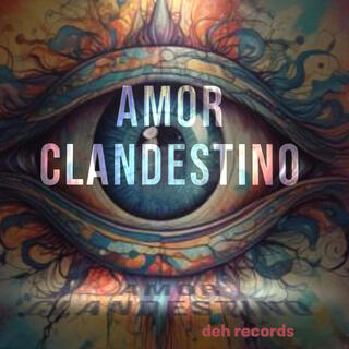 Amor clandestino (deh records)