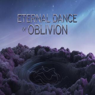 Eternal Dance of Oblivion lyrics | Boomplay Music