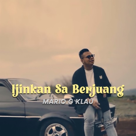 Ijinkan Sa Berjuang | Boomplay Music