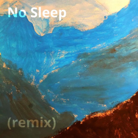 No Sleep (Remix)