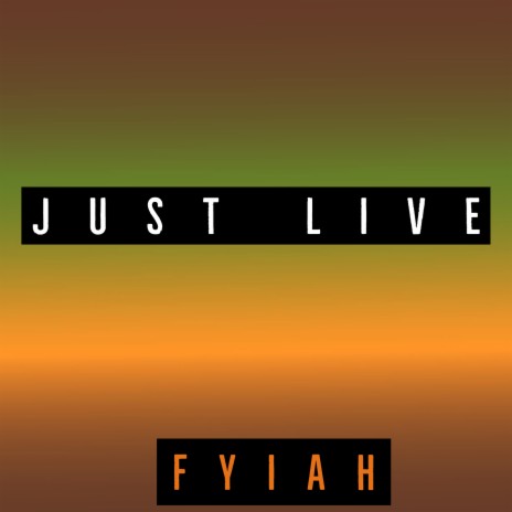 Just Live | Boomplay Music