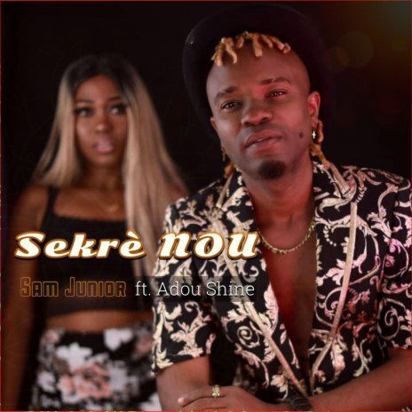 Sekrè Nou (feat. Adou Shine) | Boomplay Music