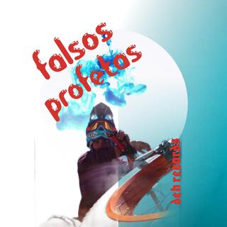 Falsos profetas (deh recörds)