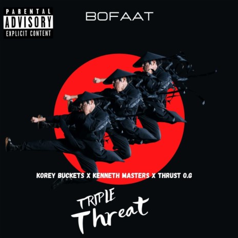 Triple Threat ft. Thrust OG, Korey Buckets & Kenneth Masters | Boomplay Music