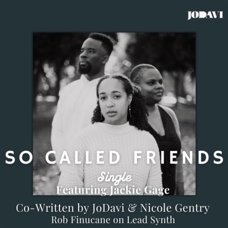 So Called Friends ft. Jackie Gage | Boomplay Music