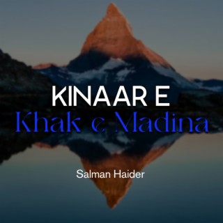 Kinaar e Khak e Madina