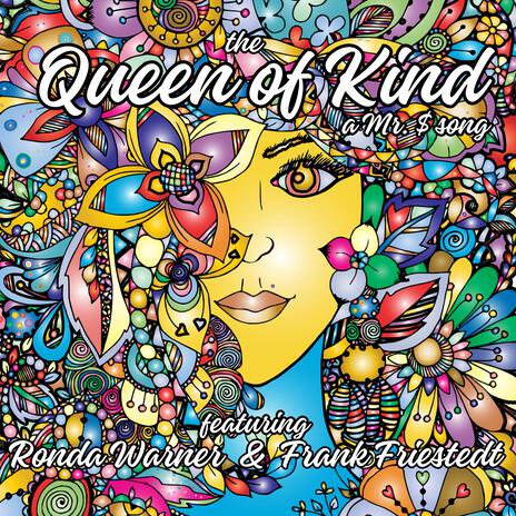 The Queen of Kind ft. Ronda Warner & Frank Friestedt | Boomplay Music