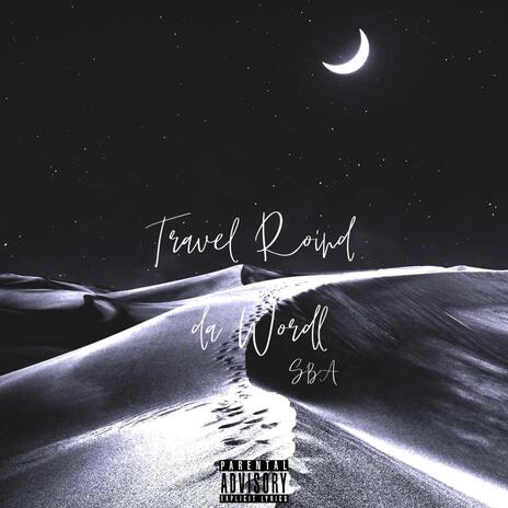 Travel round da world | Boomplay Music