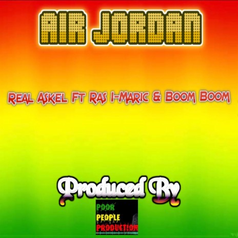 Air Jordan (feat. Ras I-Maric & Boom Boom) | Boomplay Music