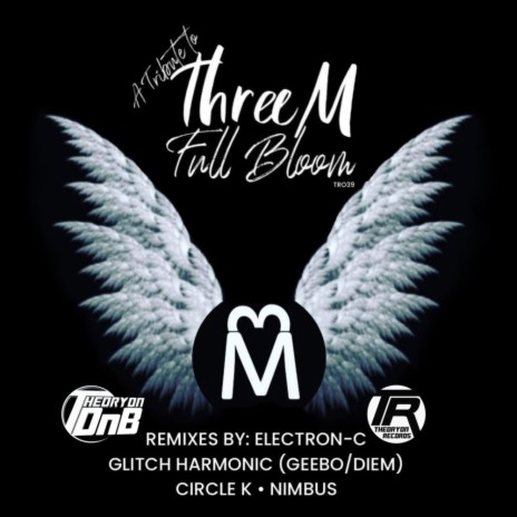 Full Bloom (A Tribute to ThreeM) (CIRCLE K Remix) | Boomplay Music