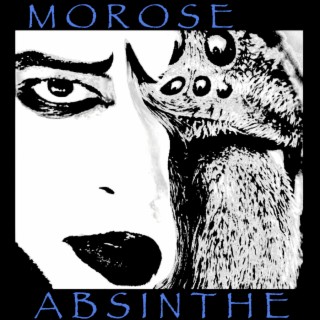 Morose Absinthe