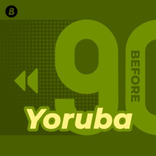 Yoruba Songs Before 1990