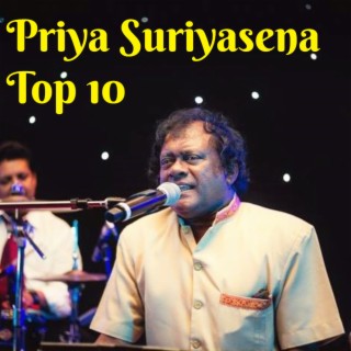 Priya Suriyasena Top 10 Songs