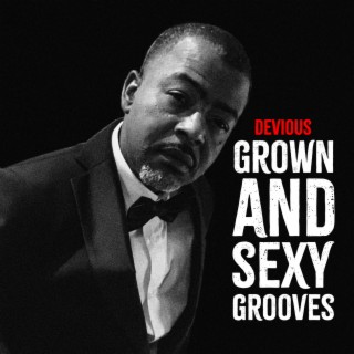 Grown And Sexy Grooves