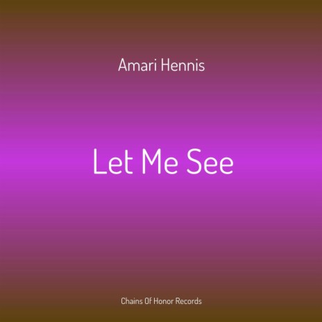 Let Me See | Boomplay Music