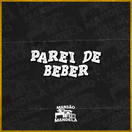 Parei de Beber ft. MC BICHO SOLTO & DJ JZN 011 | Boomplay Music