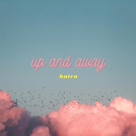 up and away | Boomplay Music