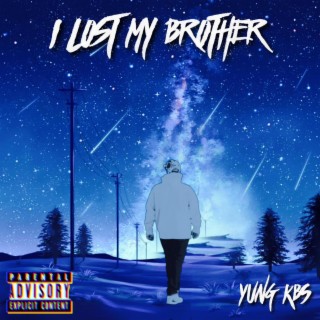 I Lost My Brother