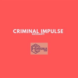 Criminal Impulse