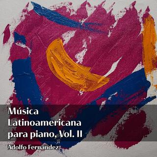 Música Latinoamericana para Piano, Vol. II